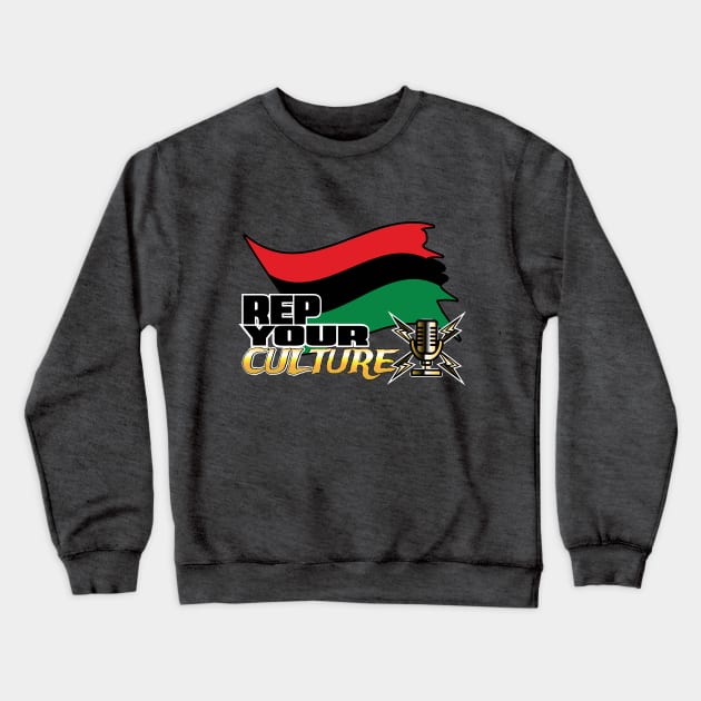 The Rep Your Culture Line: Black Pride Crewneck Sweatshirt by The Culture Marauders